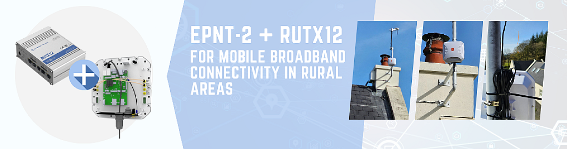 Mobile Broadband Connectivity in Rural Areas Using an EPNT-2 Antenna and a RUTX12 Router