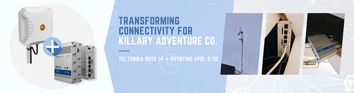 Transforming Connectivity for Killary Adventure Co. with Teltonika RUTX14 4G/LTE Router