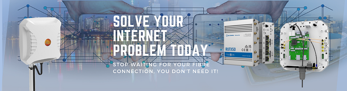 Solve your internet problem today. Stop waiting for your Fibre connection, you don’t need it!