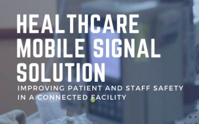 Mobile Signal Solution For Healthcare Institutions