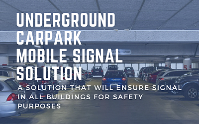 Mobile Signal Solution For Underground Carparks